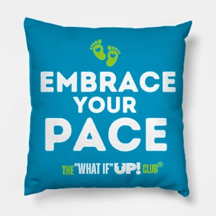 Embrace Your Pace: The What If UP Club Pillow