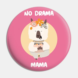 No Drama Mama Mother's Day Pin