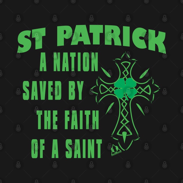 ST PATRICK A NATION SAVED BY FAITH Irish Clover Cross Christian Design by ejsulu