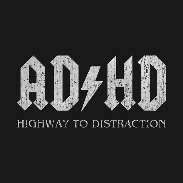 ADHD Highway to Distraction by RASRAP