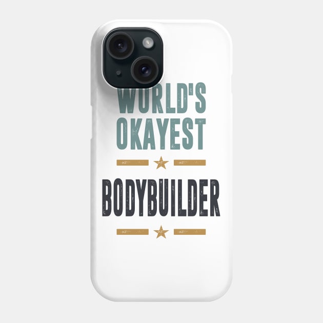 You are a Bodybuilder? This shirt is for you! Phone Case by C_ceconello