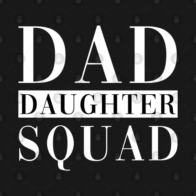 Dad Daughter Squad by CityNoir