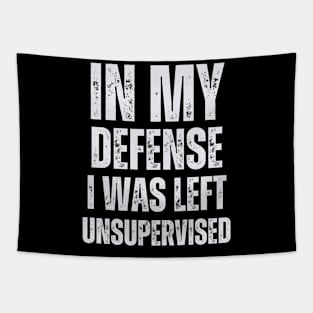 I Was Left Unsupervised - White Text Tapestry