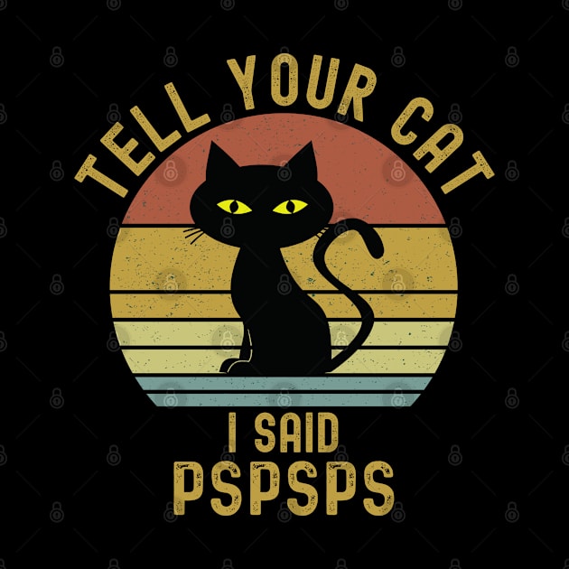 Tell Your Cat I Said Pspsps by Meow_My_Cat