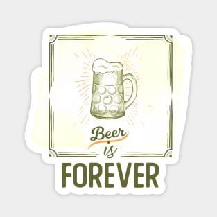 Beer Is Forever Magnet