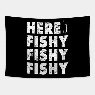 Here Fishy Fishy Fishy Shirt Funny Fishing Gift Tapestry