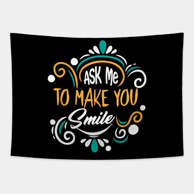 ask me to make you smile Tapestry by Liki