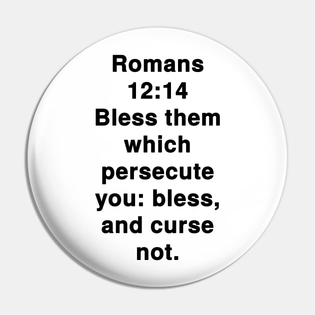 Romans 12:14 King James Version Bible Verse Typography Pin by Holy Bible Verses