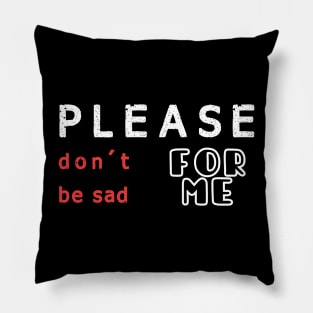 please don't be sad for me, Binx Halloween Pillow