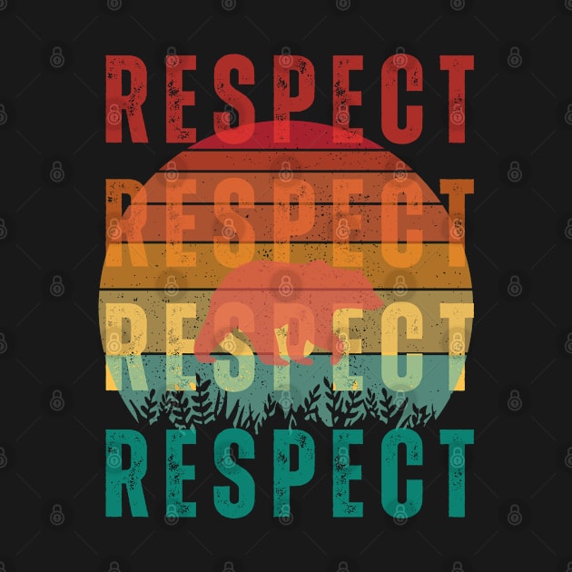 Respect (Bear Edition) by Wildlife Lovers