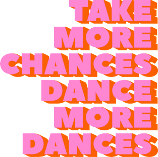 Dance more dances - typography Magnet