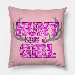 Hunt Like A Girl Pillow