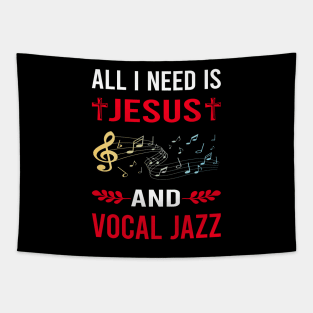 I Need Jesus And Vocal jazz Tapestry