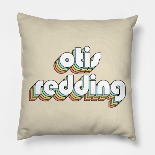 Otis Redding - Retro Rainbow Typography Faded Style Pillow by Paxnotods