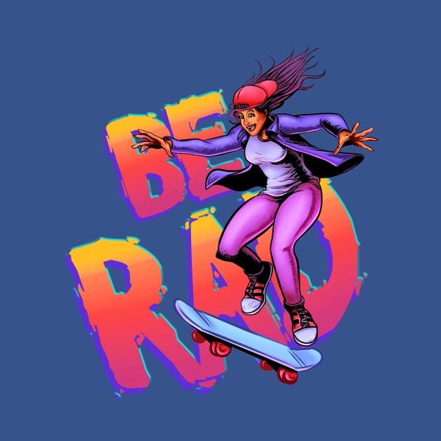 BE RAD! by Creepsandbabes