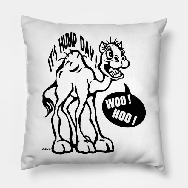 Hump Day Pillow by NewSignCreation