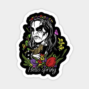 Hello spring (Death Metal) Magnet