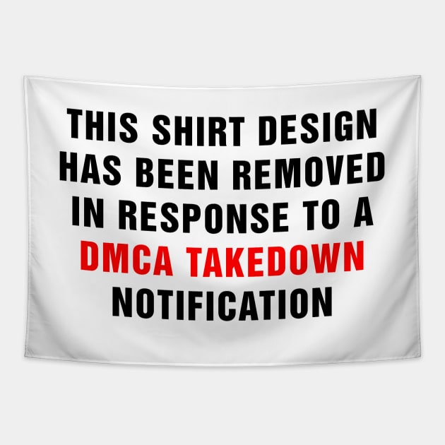 DMCA Violation Takedown Notice (Black) Tapestry by Fanboys Anonymous