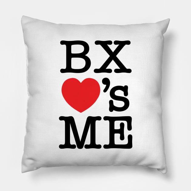 BX ❤'s ME Pillow by forgottentongues