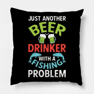 Beer Drinker with Fishing Problem Pillow