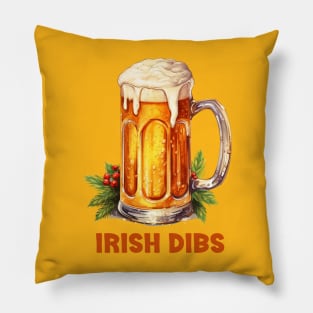 Irish Beer - Funny Dibs Pillow