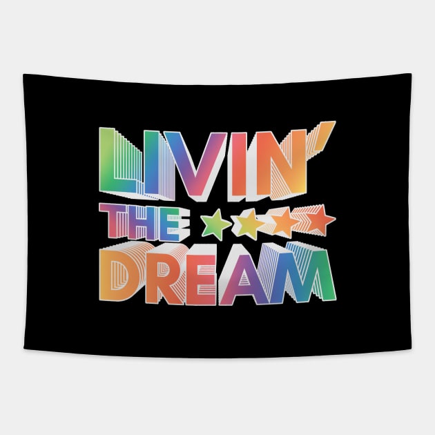 Livin' The Dream Tapestry by Zen Cosmos Official