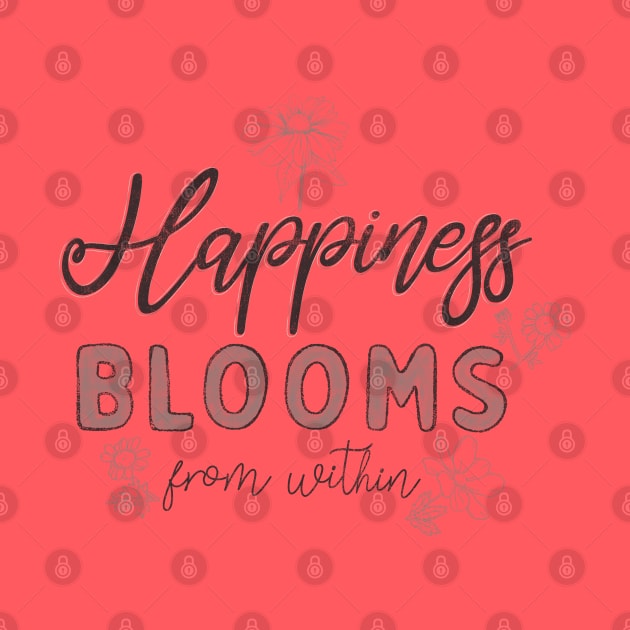 Happiness Blooms by LifeTime Design