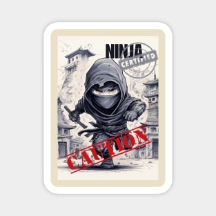 Certified Ninja. Approach With Caution Magnet