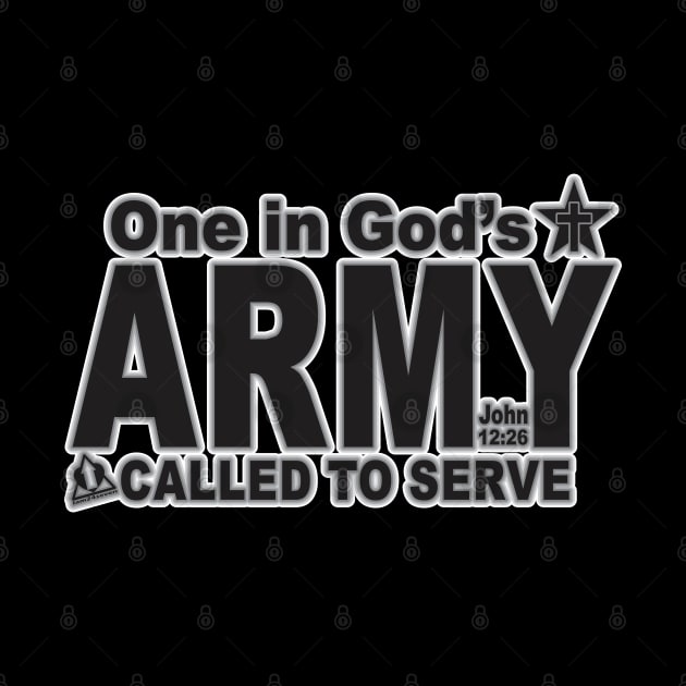 ONE IN GOD'S ARMY CALLED TO SERVE by ejsulu