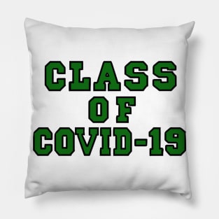 Class of Covid-19 Green Pillow