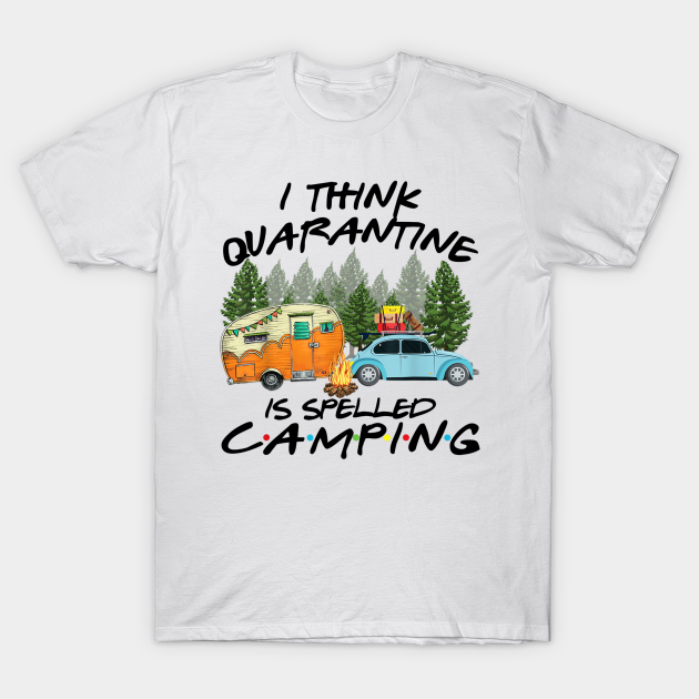 camp quarantine t shirt