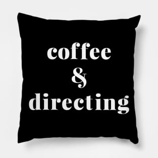 Coffee and Directing Pillow