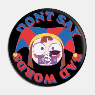 THE AMAZING DIGITAL CIRCUS: PONMI DONT SAY BAD WORDS Pin