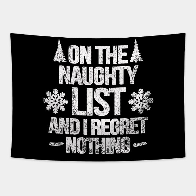 On The Naughty List And I Regret Nothing Snow Time Tapestry by Design Malang