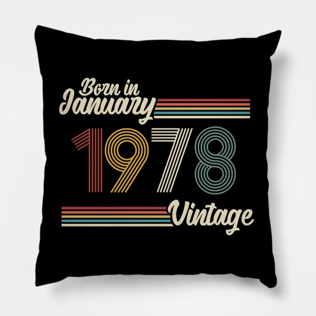 Vintage Born in January 1978 Pillow by Jokowow