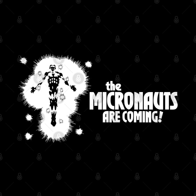 The Micronauts Are Coming by Chewbaccadoll