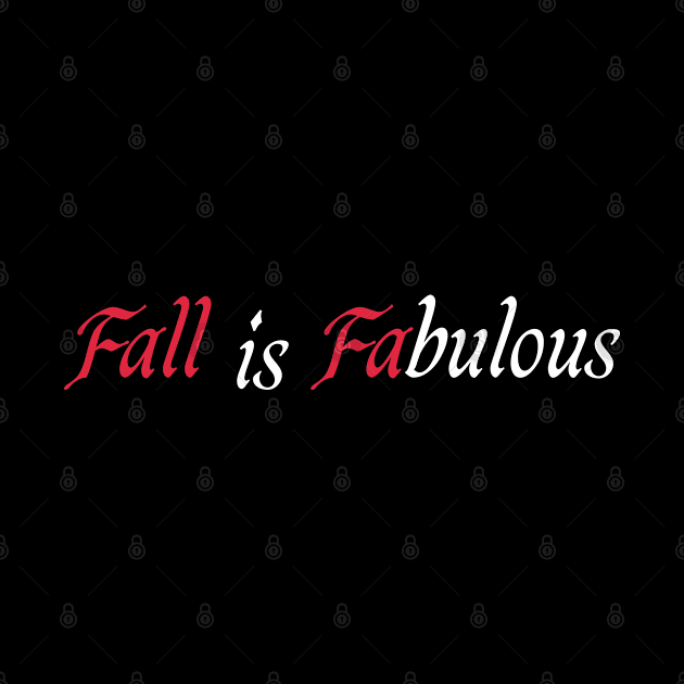 Fall is Fabulous by Duodesign