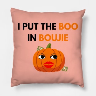 I put the boo in boujie Pillow