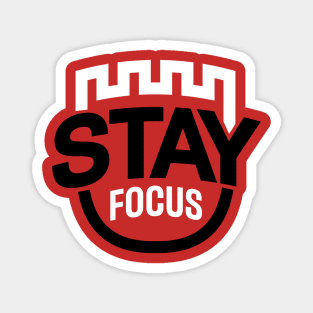 stay focus T-Shirt Magnet