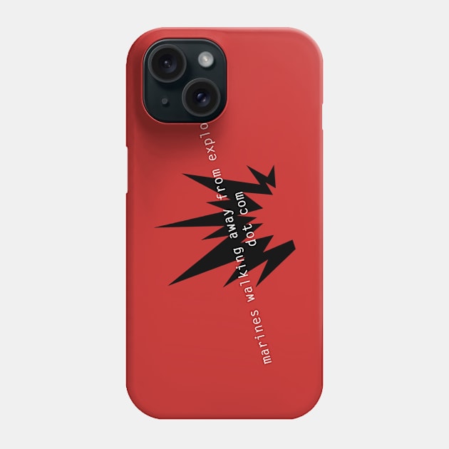 marines walking away from explosions dot com Phone Case by I Hate Your Taste in Movies