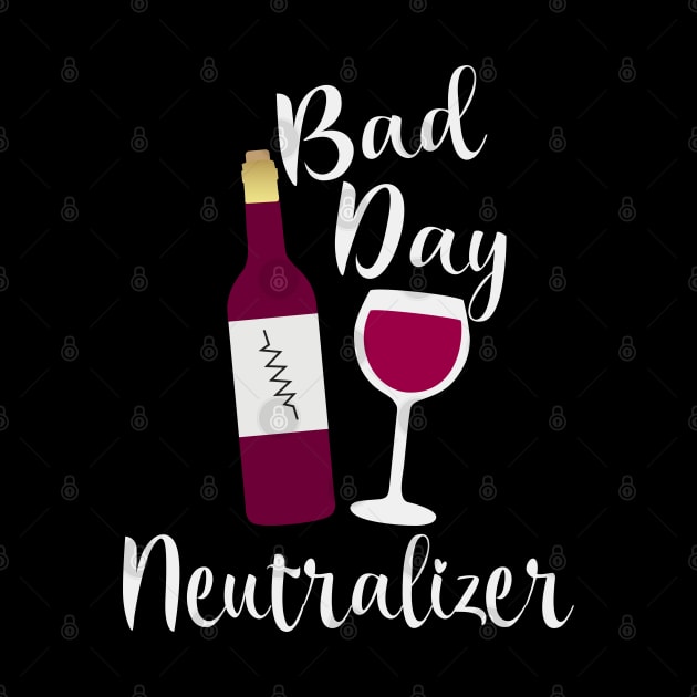 Bad Day Neutralizer Red Wine by Rosemarie Guieb Designs