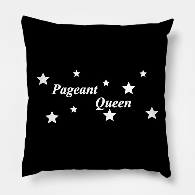 pageant queen Pillow by NotComplainingJustAsking