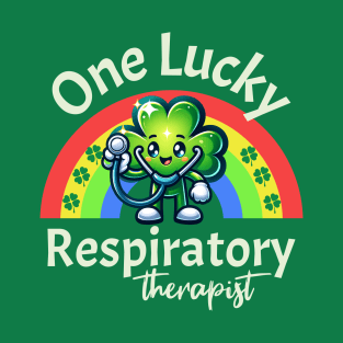 One Lucky Respiratory Therapist T-Shirt