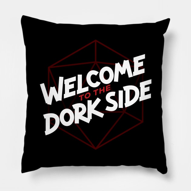 Welcome to the Dork Side Pillow by polliadesign