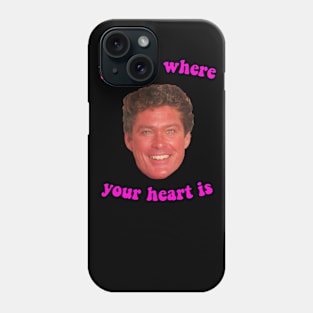 Hoff is where your heart is Phone Case