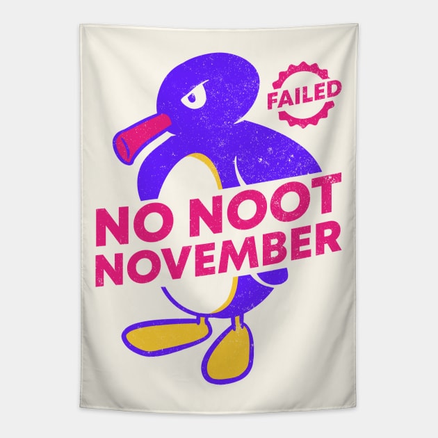 No Nut November - Failed (noot noot motherfuckers) Tapestry by anycolordesigns