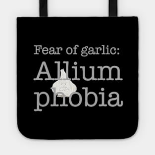 Fear of Garlic, Phobia Tote