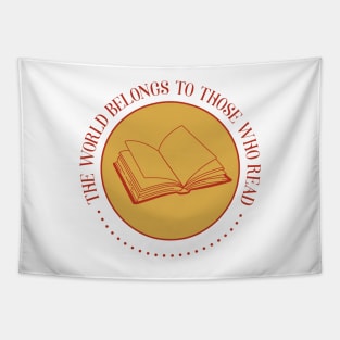 The world belong to those who read. Bookish retro. Bookish quotes Tapestry