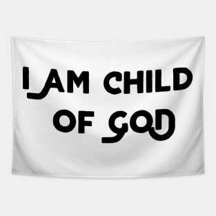 I Am Child Of God Tapestry