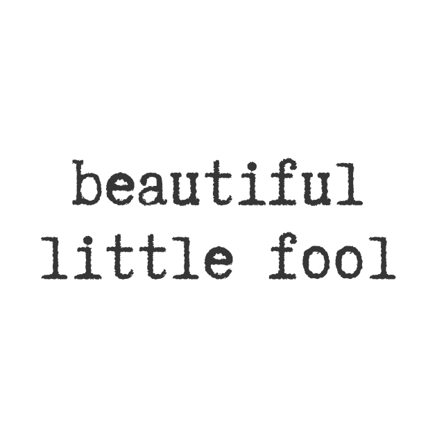 beautiful little fool book